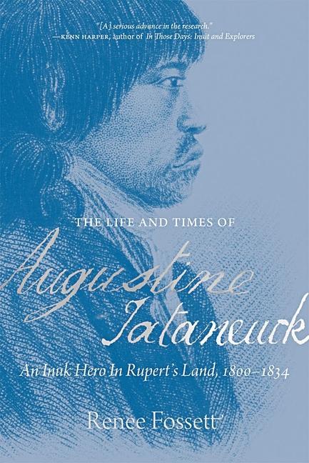 Kniha Life and Times of Augustine Tataneuck 