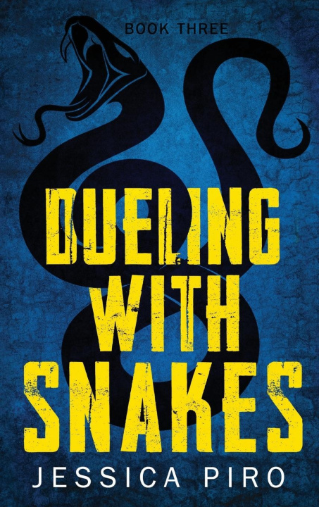 Knjiga Dueling with Snakes Jessica Piro