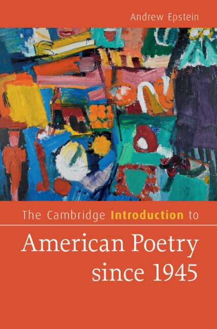 Carte Cambridge Introduction to American Poetry since 1945 Andrew Epstein