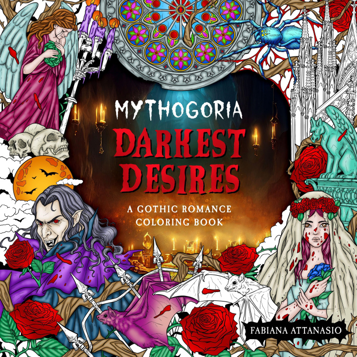 Book Mythogoria: Darkest Desires: A Gothic Romance Coloring Book 