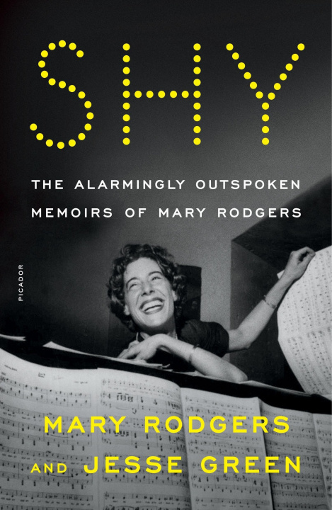 Kniha Shy: The Alarmingly Outspoken Memoirs of Mary Rodgers Jesse Green