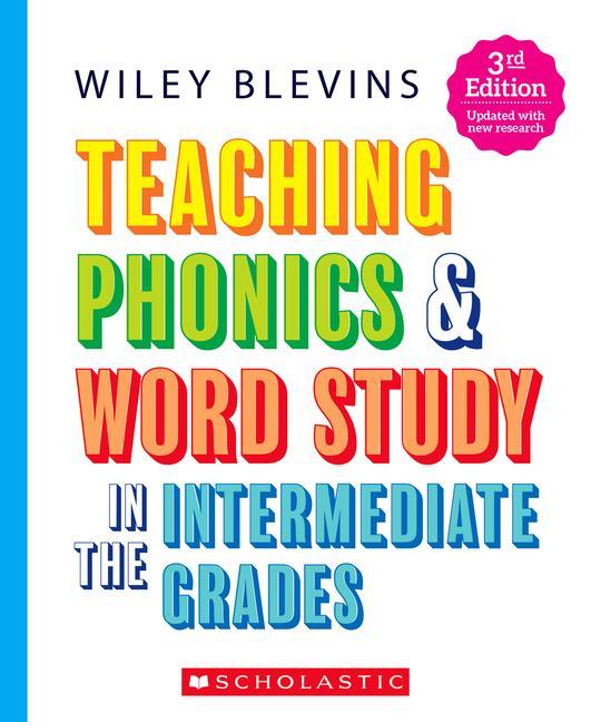 Knjiga Teaching Phonics & Word Study in the Intermediate Grades, 3rd Edition E03