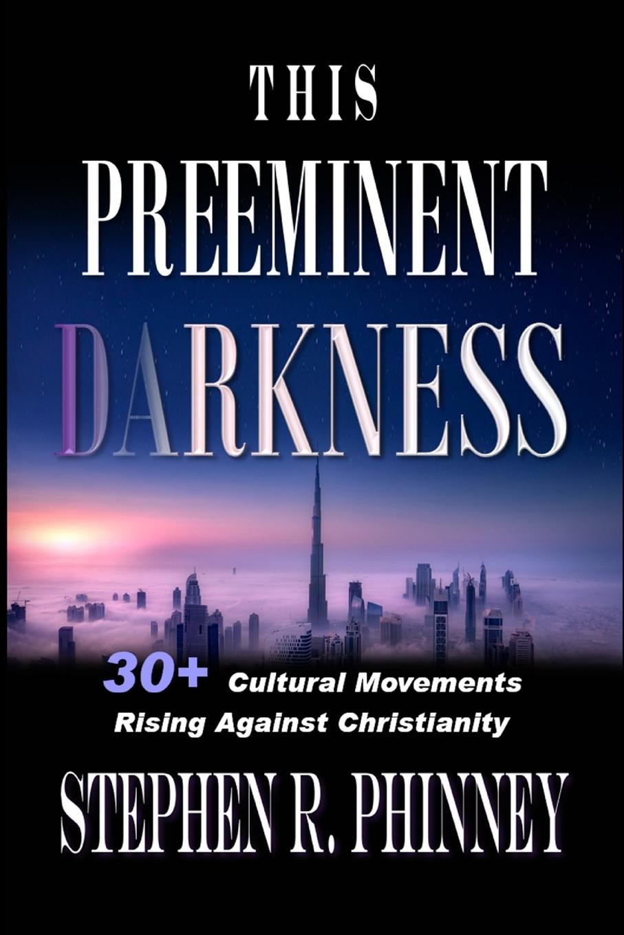 Knjiga This Preeminent Darkness Stephen Phinney