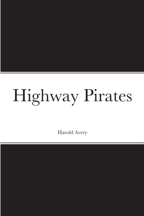 Knjiga Highway Pirates Harold Avery