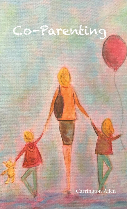 Knjiga Co-Parenting Carrington Allen