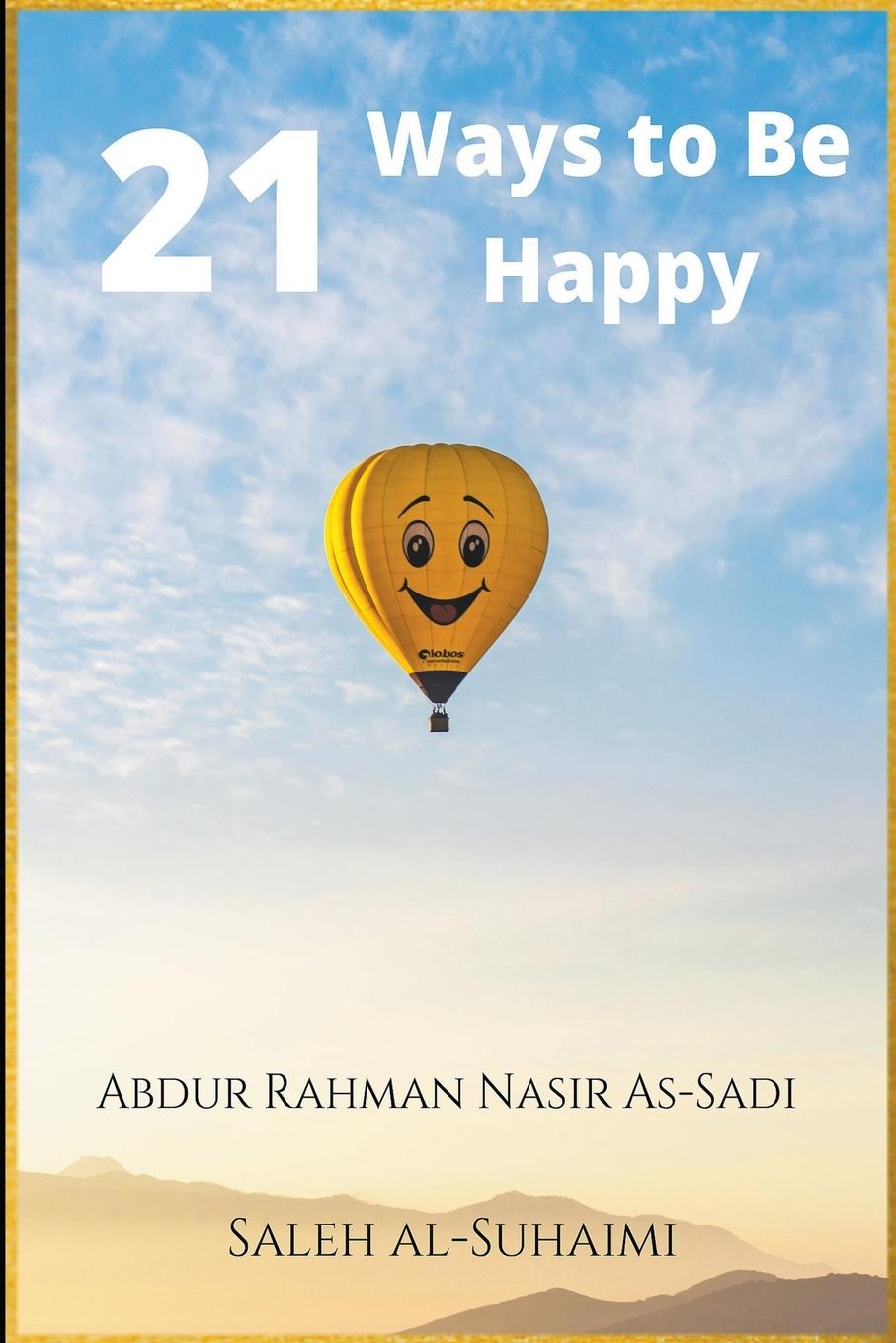 Boek 21 Ways to Be Happy Saleh al-Suhaimi