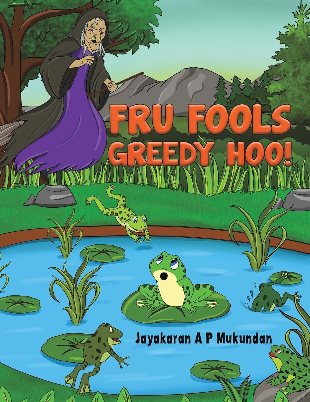 Knjiga Fru Fools Greedy Hoo! 