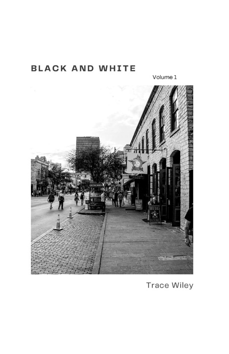 Knjiga Black and White Volume 1 Trace Wiley