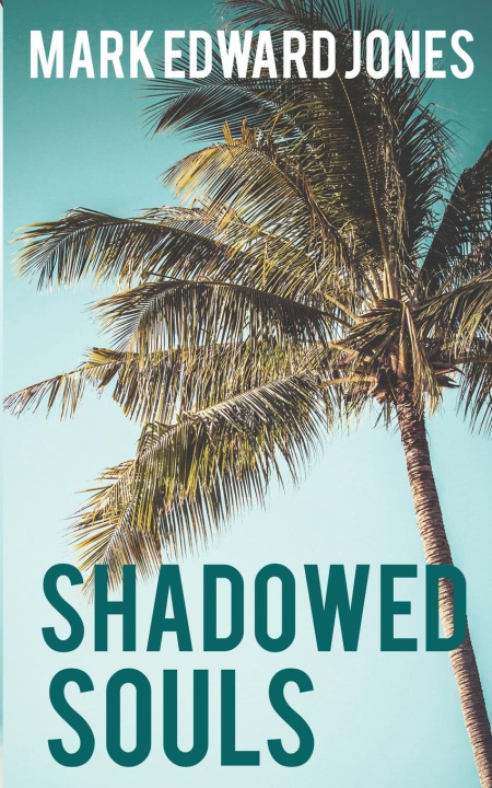 Knjiga Shadowed Souls Mark Edward Jones