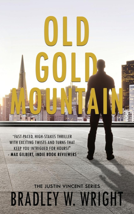 Buch Old Gold Mountain Bradley W. Wright