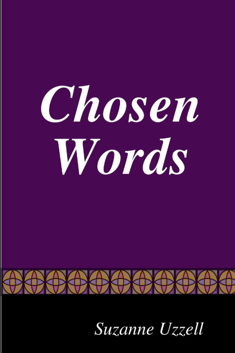 Knjiga Chosen Words Suzanne Uzzell