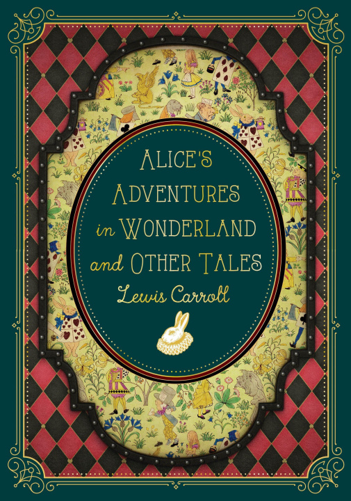 Könyv Alice's Adventures in Wonderland and Other Tales Lori M. Campbell