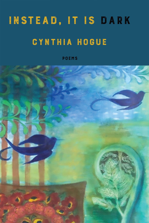 Knjiga instead, it is dark Cynthia Hogue