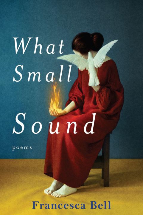 Libro What Small Sound Francesca Bell