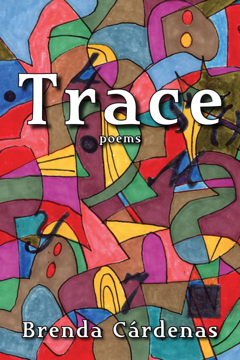Knjiga Trace Brenda Cardenas