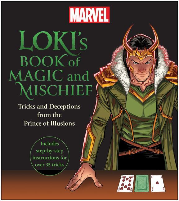 Könyv Loki's Book of Magic and Mischief: Tricks and Deceptions from the Prince of Illusions 