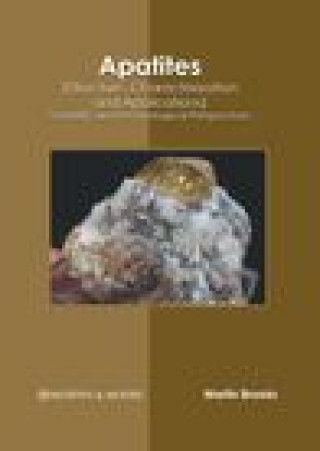 Knjiga Apatites (Structure, Characterization and Applications): Scientific and Technological Perspectives Martin Brooks