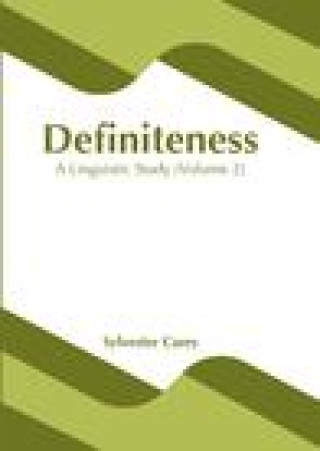 Knjiga Definiteness: A Linguistic Study (Volume 1) Sylvester Carey