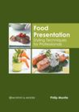 Boek Food Presentation: Styling Techniques for Professionals Philip Mantle