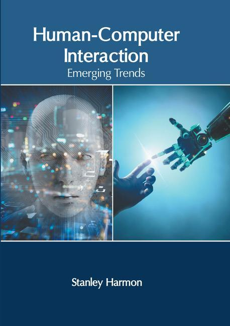 Book Human-Computer Interaction: Emerging Trends Stanley Harmon