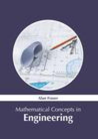 Book Mathematical Concepts in Engineering Alan Fraser
