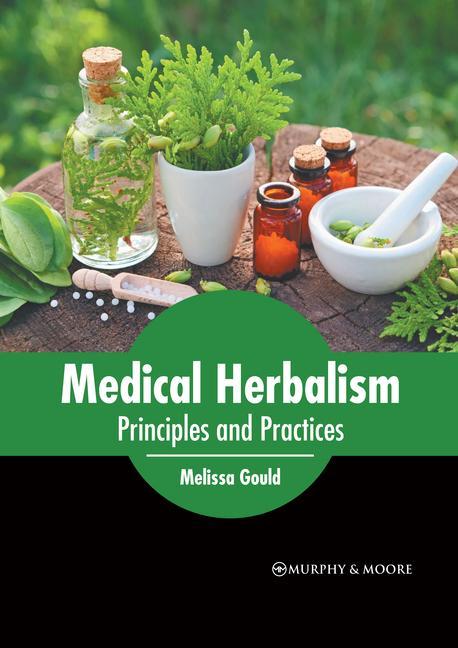 Książka Medical Herbalism: Principles and Practices 