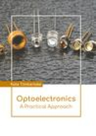 Knjiga Optoelectronics: A Practical Approach Kate Timberlake