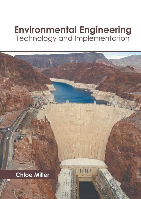 Knjiga Environmental Engineering: Technology and Implementation 