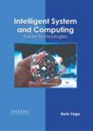 Knjiga Intelligent System and Computing: Future Technologies 