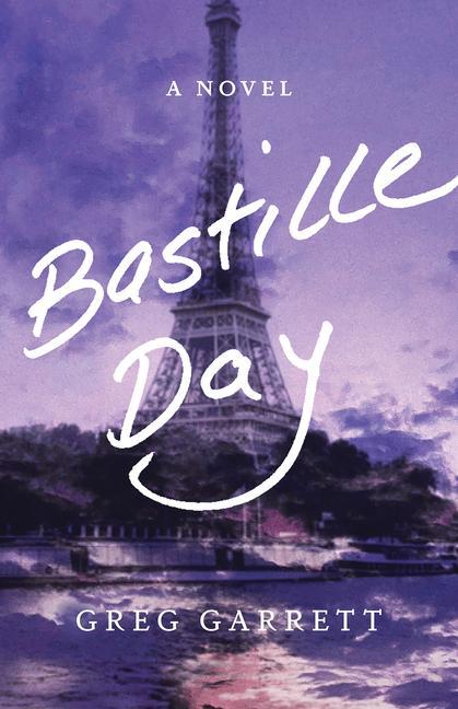 Knjiga Bastille Day Greg Garrett
