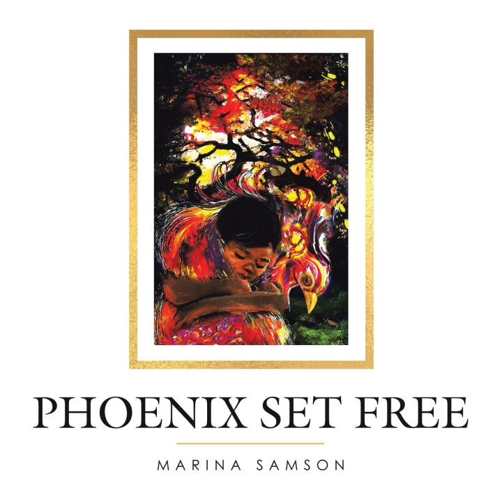 Knjiga Phoenix Set Free Marina Samson