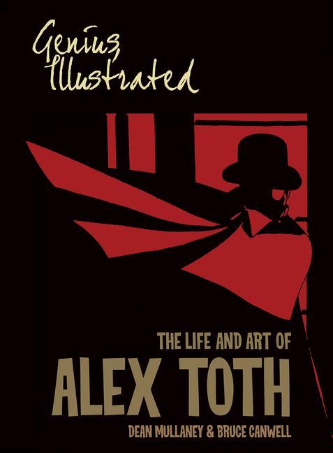 Book Genius, Illustrated: The Life and Art of Alex Toth Bruce Canwell