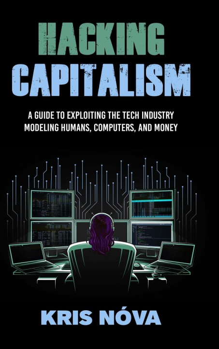 Carte Hacking Capitalism Ashley Bischoff