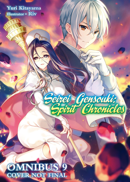Knjiga Seirei Gensouki: Spirit Chronicles: Omnibus 9 Riv