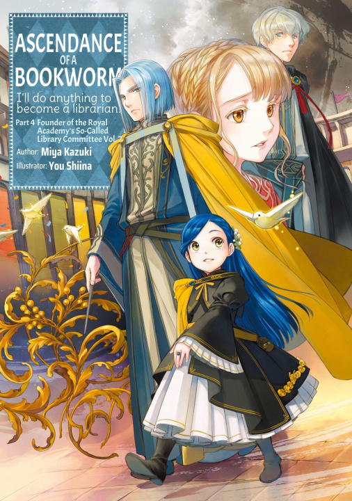 Kniha Ascendance of a Bookworm: Part 4 Volume 7 You Shiina