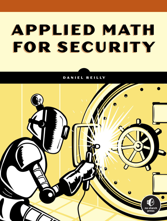 Книга Applied Math for Security: An Introduction for Programmers 