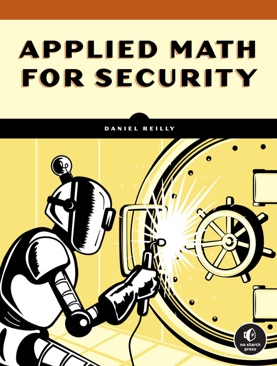 Książka Applied Math for Security: An Introduction for Programmers 