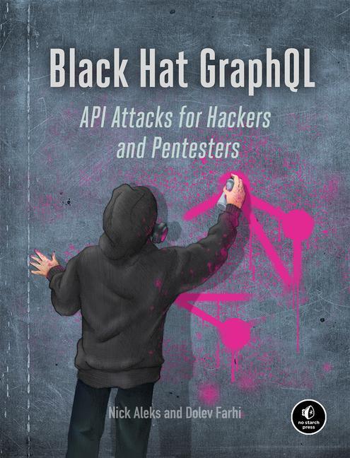 Könyv Black Hat GraphQL Dolev Farhi