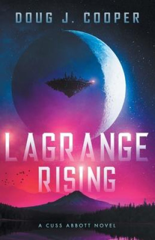 Knjiga Lagrange Rising Doug J. Cooper