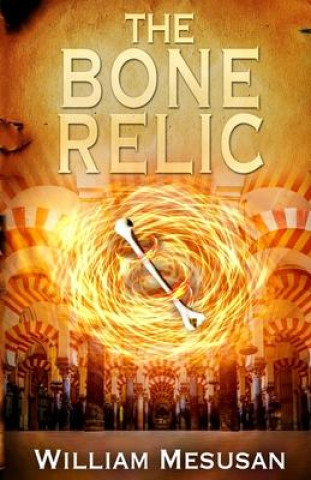 Knjiga Bone Relic William Mesusan