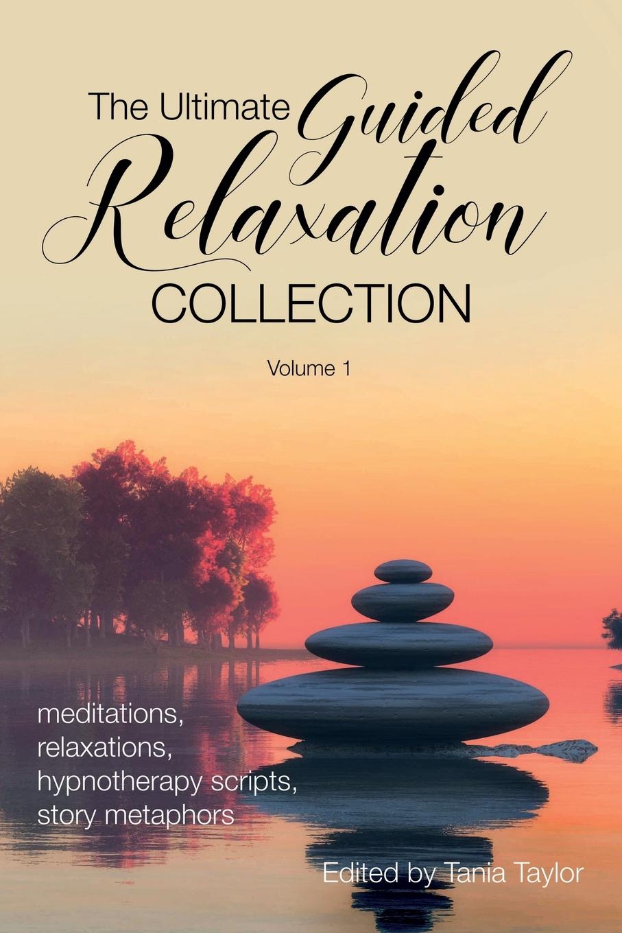 Kniha The Ultimate Guided Relaxation Collection 