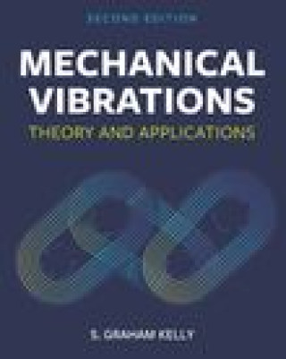 Boek Mechanical Vibrations: Theory and Applications S. Graham Kelly