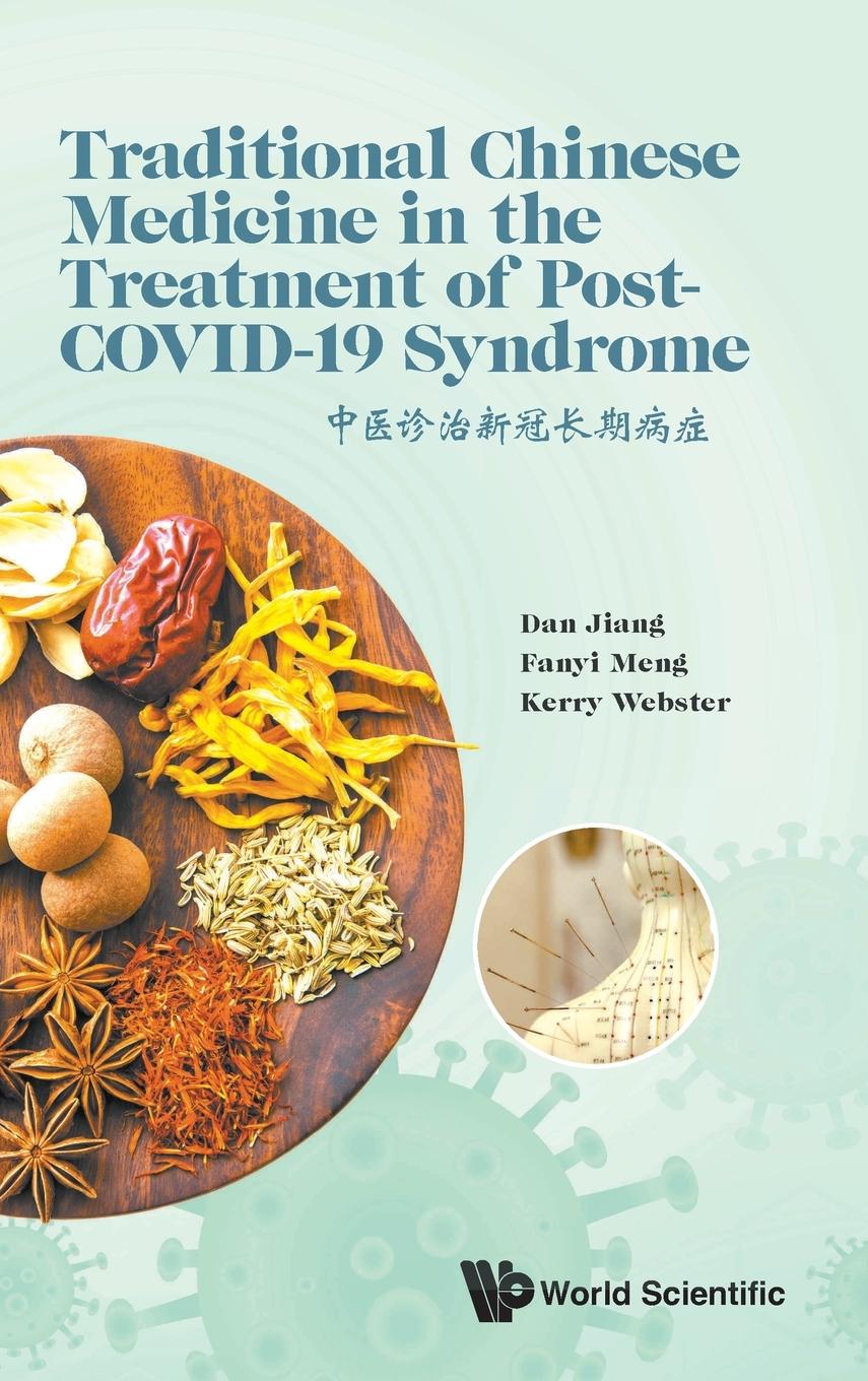 Carte Traditional Chinese Medicine in the Treatment of Post Covid-19 Syndrome Fanyi Meng