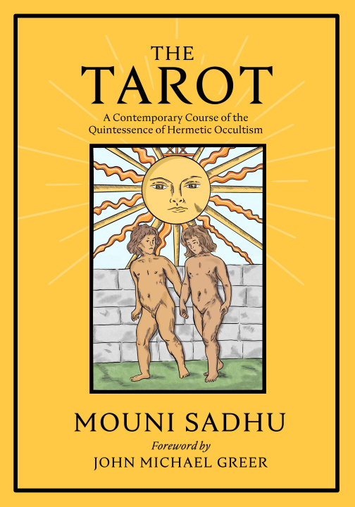 Kniha The Tarot: The Quintessence of Hermetic Philosophy 