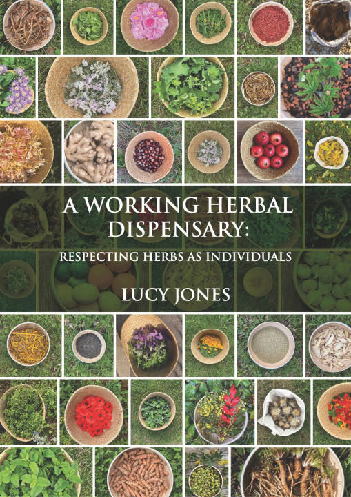 Book A Working Herbal Dispensary: Respecting Herbs as Individuals 