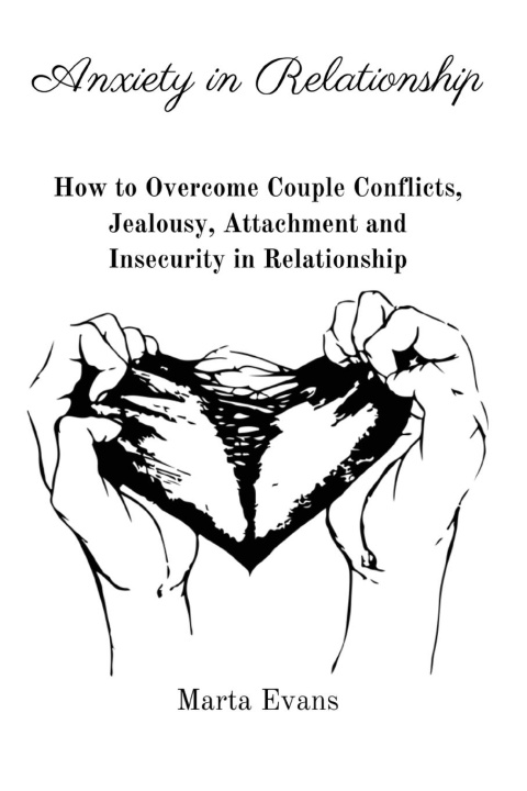 Knjiga Anxiety in Relationship Marta Evans