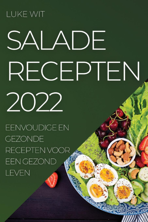 Könyv Salade Recepten 2022 