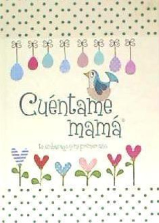 Книга CUENTAME MAMA 