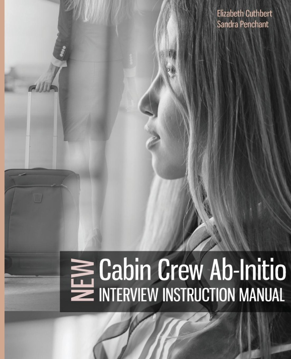 Книга Cabin Crew Ab-Initio Interview Instruction Manual Sandra Penchant