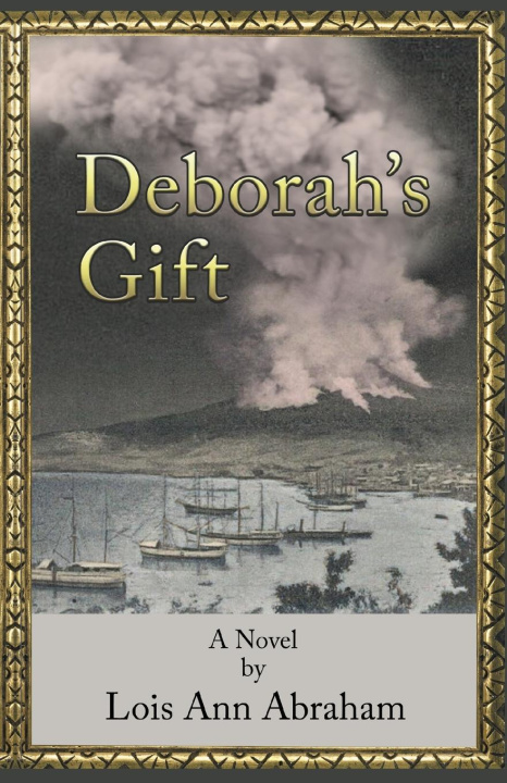 Knjiga Deborah's Gift Lois Ann Abraham
